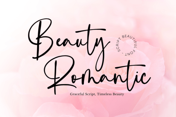Beauty Romantic Font: A Timeless Expression of Love