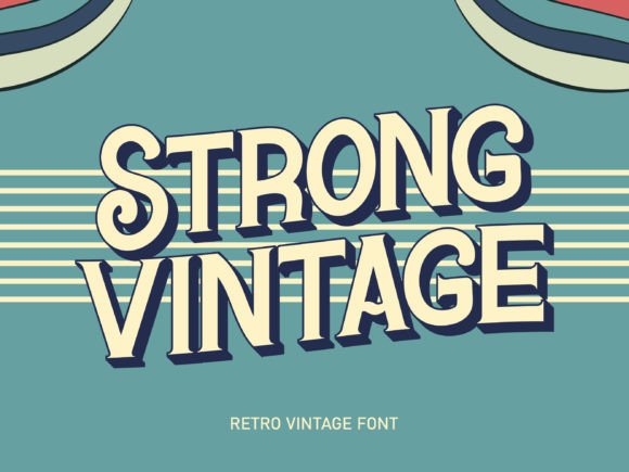 Strong Vintage: A Classic Typeface with Timeless Appeal
